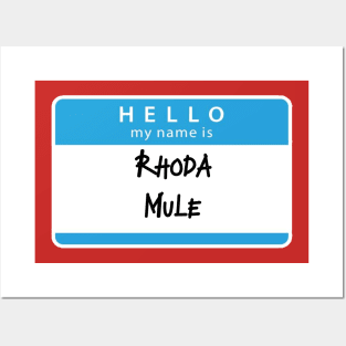 Rhoda Mule Posters and Art